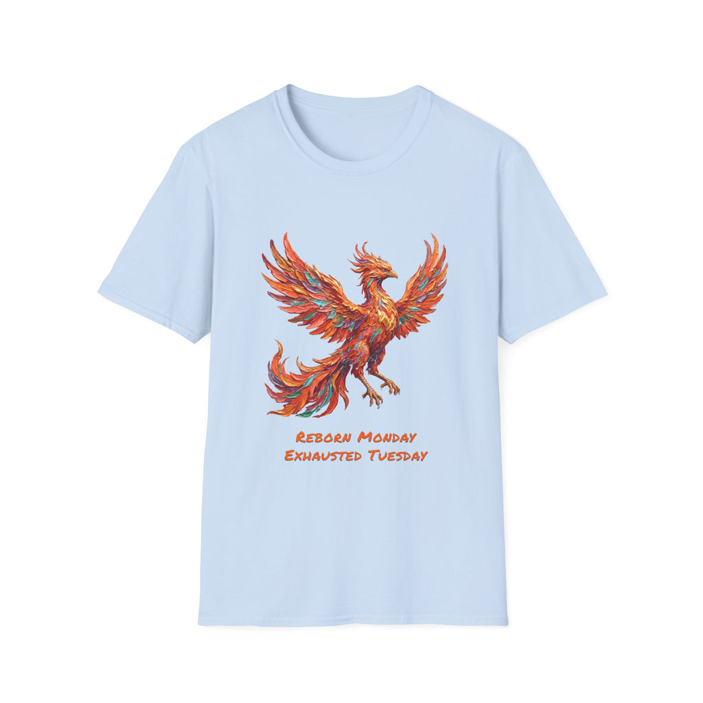 Phoenix Reborn Monday Soft T-Shirt (Exhausted Tuesday)