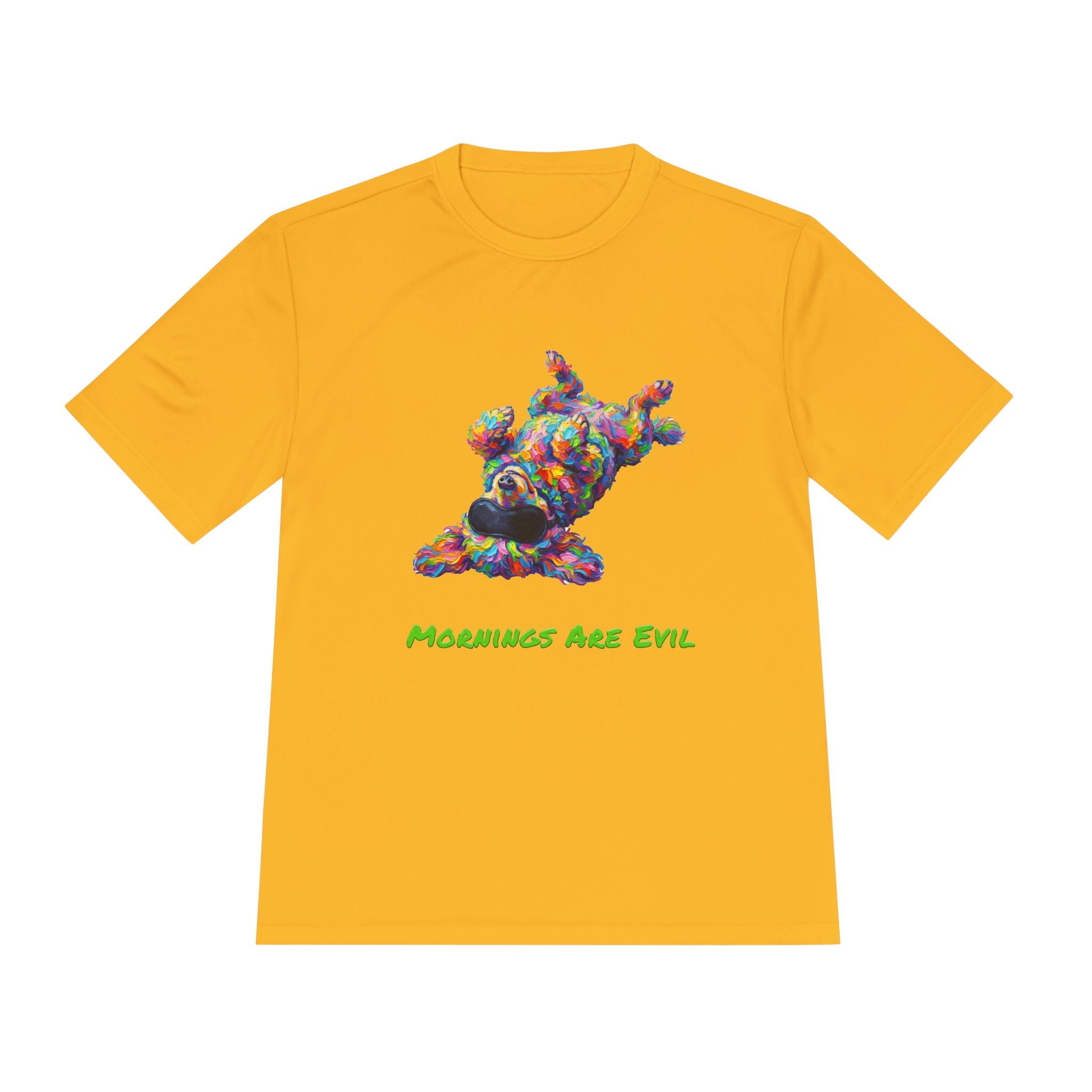 Mornings Are Evil Performance Shirt — Colorful Lazy Dog Graphic Tee