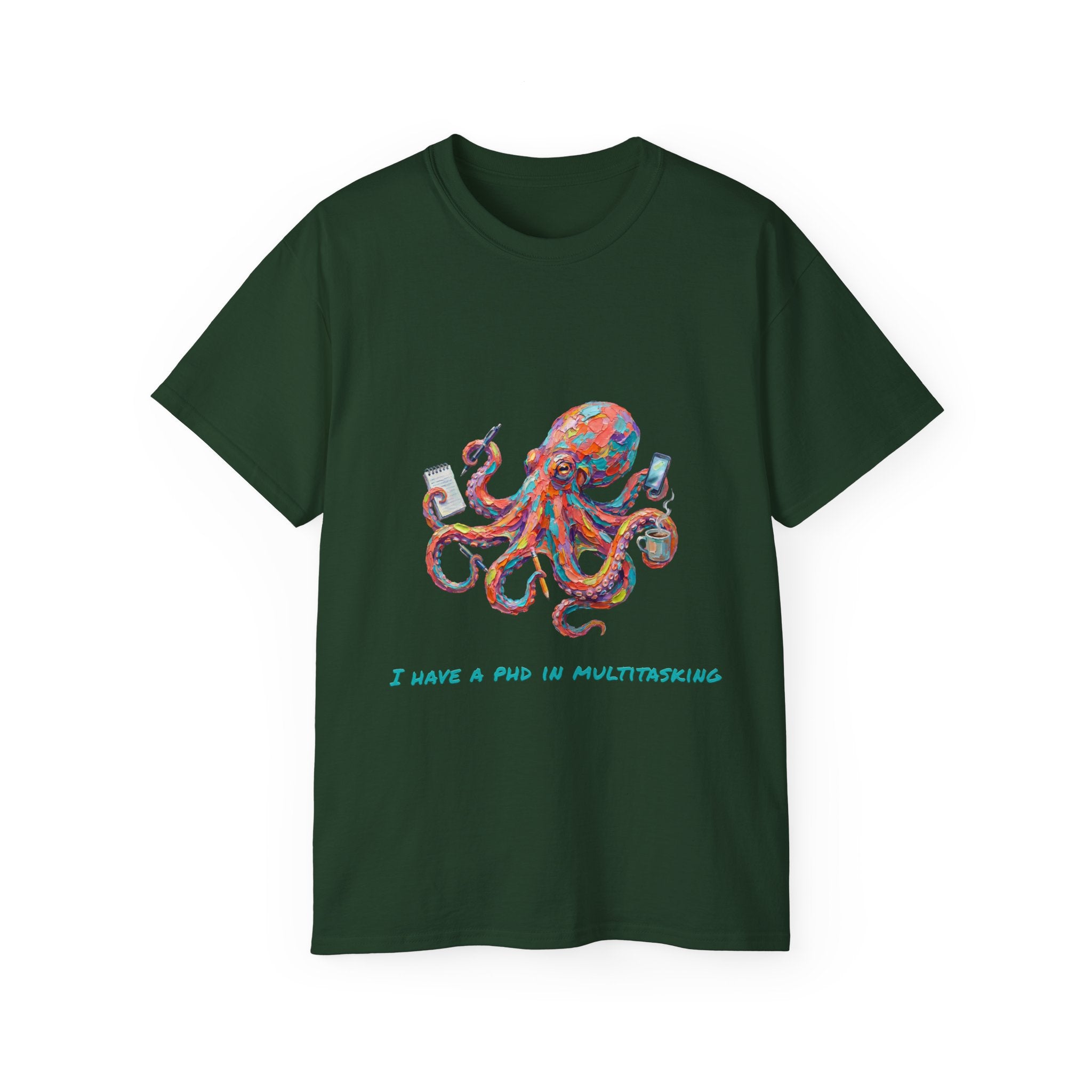 Octopus Multitasking Tee — "I Have a PhD in Multitasking" Cotton T-Shirt