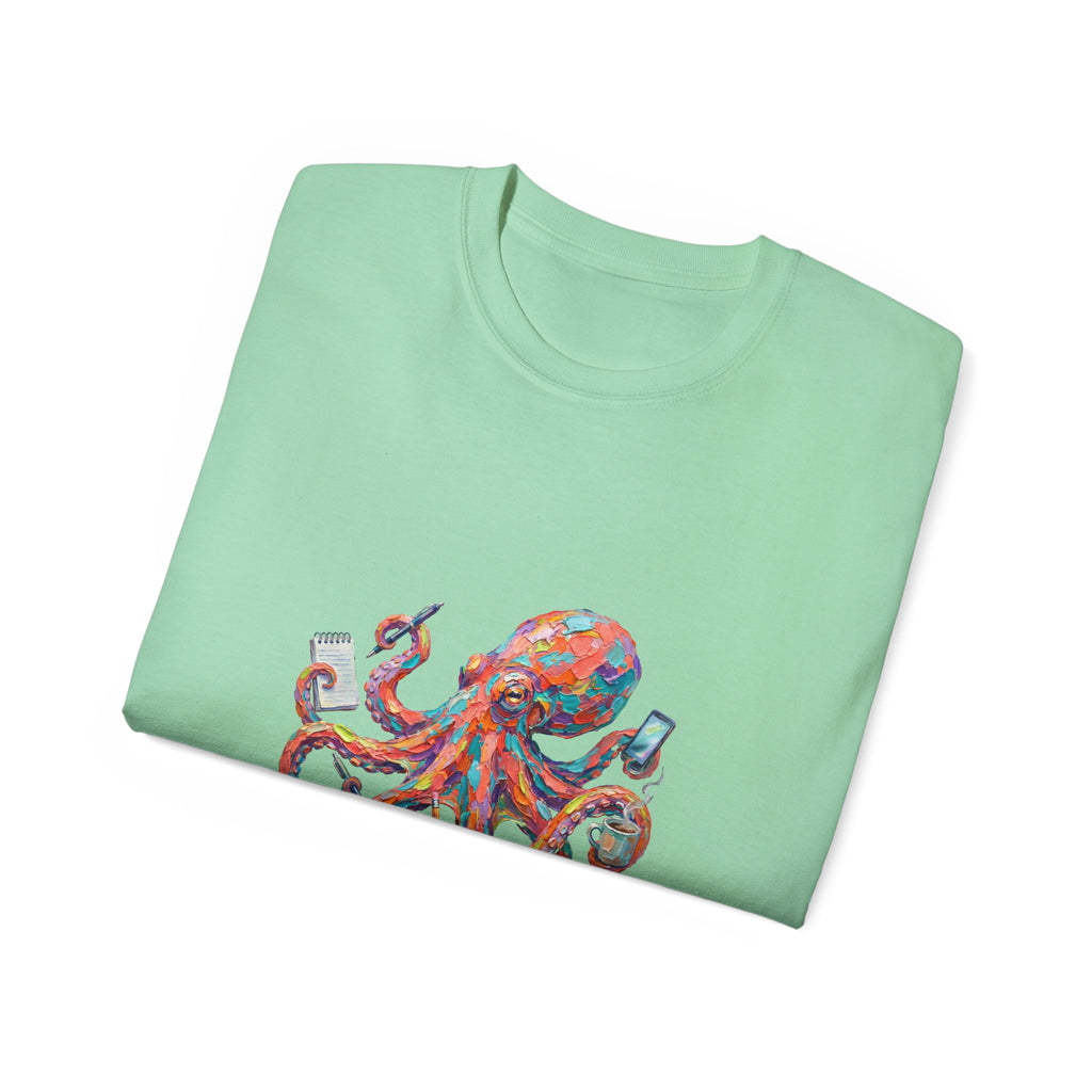 Octopus Multitasking Tee — "I Have a PhD in Multitasking" Cotton T-Shirt