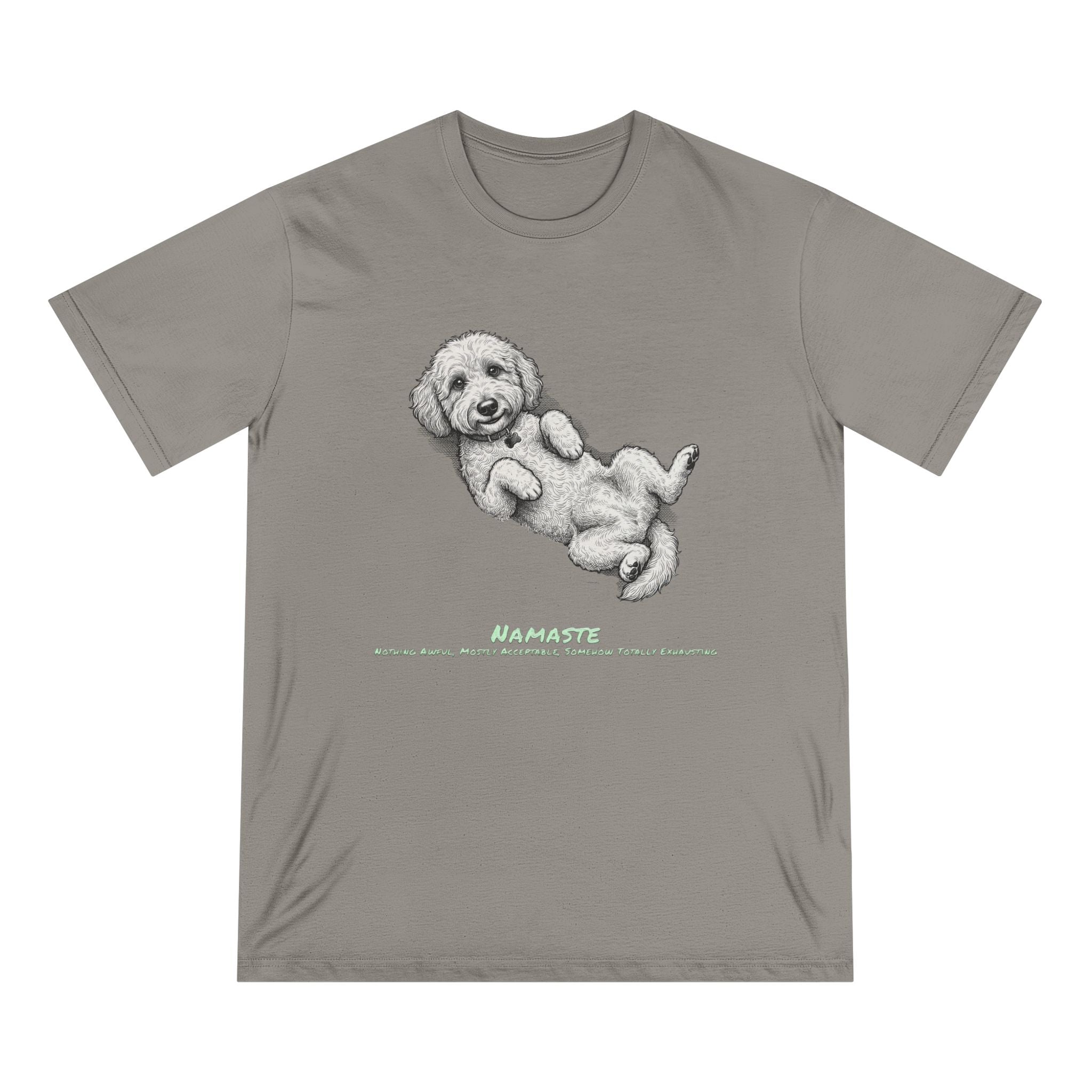 Organic Namaste Dog Graphic T-Shirt (Nothing Awful, Mostly Acceptable, Somehow Totally Exhausting)