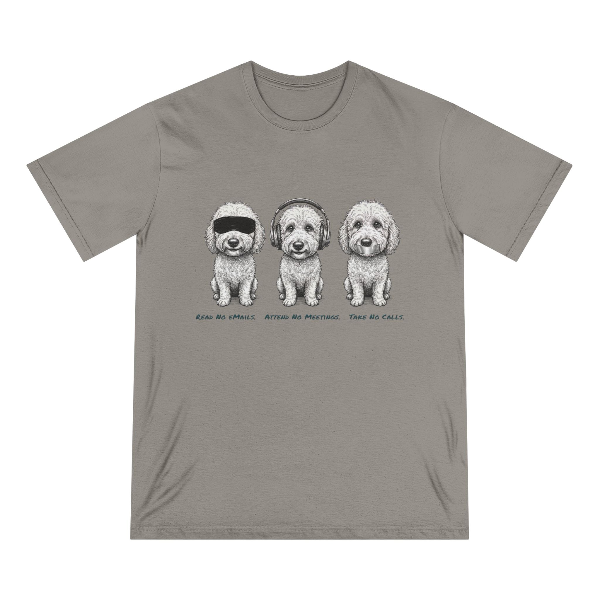 Organic 3 Dogs Graphic T-Shirt (Read No eMails. Attend No Meetings. Take No Calls.)