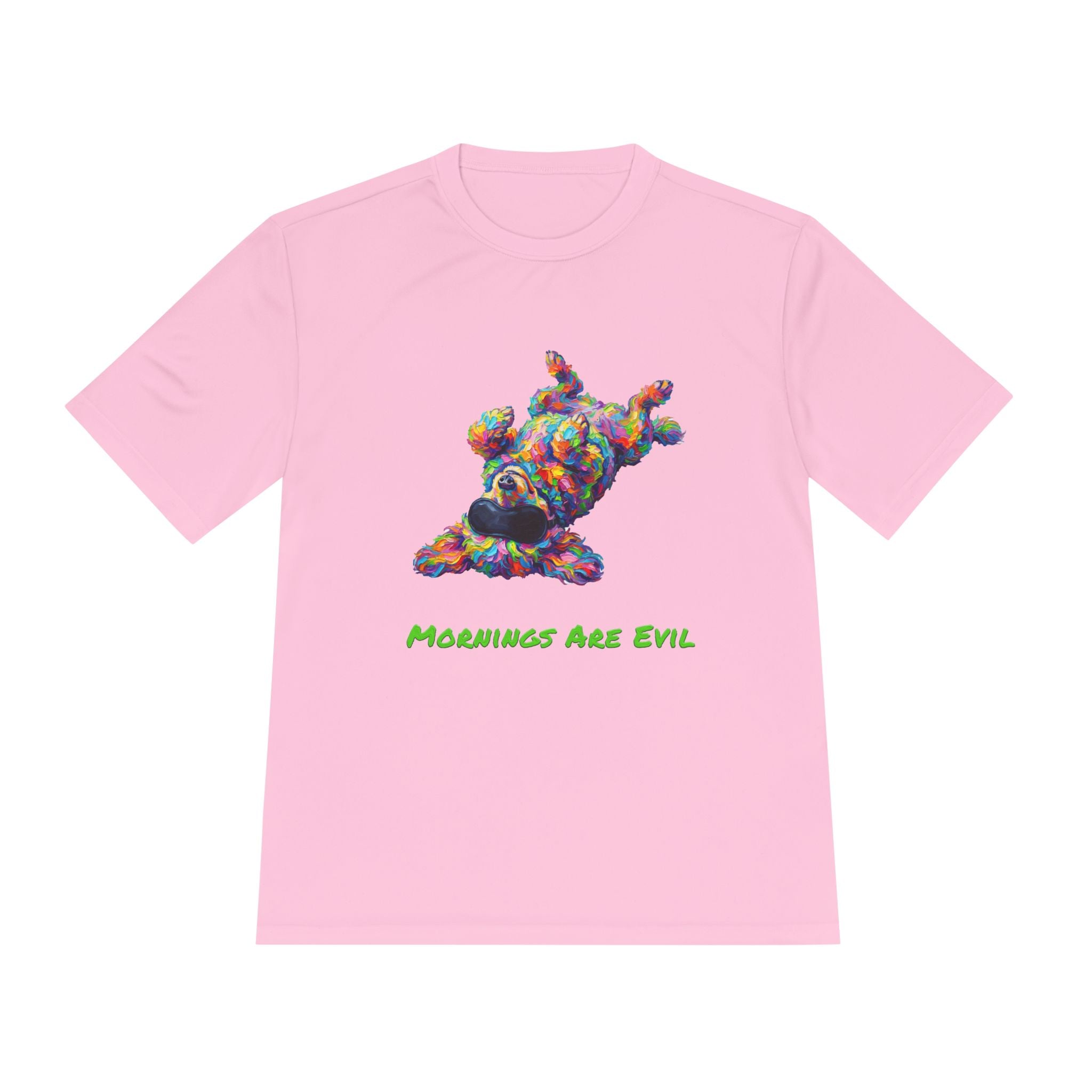 Mornings Are Evil Performance Shirt — Colorful Lazy Dog Graphic Tee