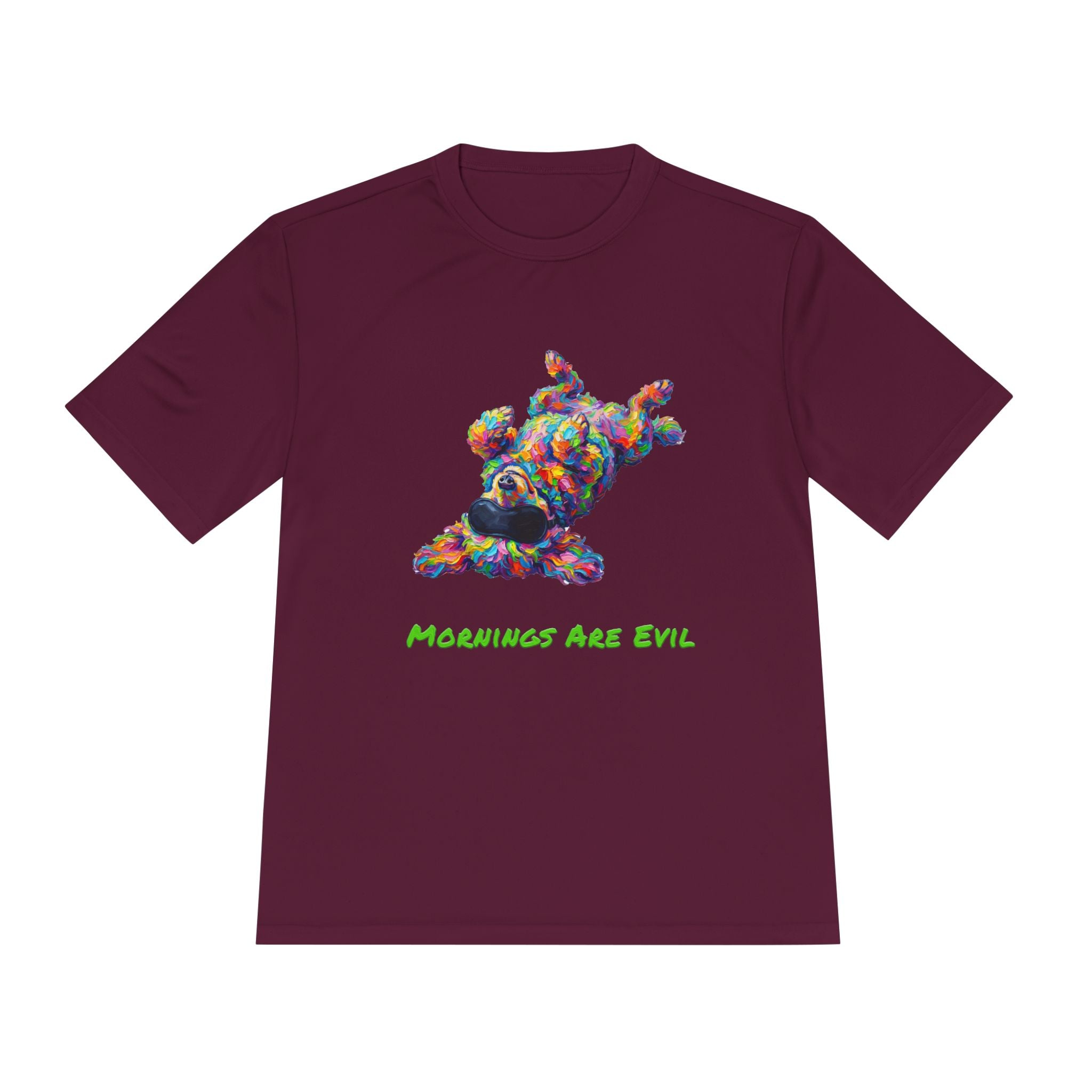 Mornings Are Evil Performance Shirt — Colorful Lazy Dog Graphic Tee