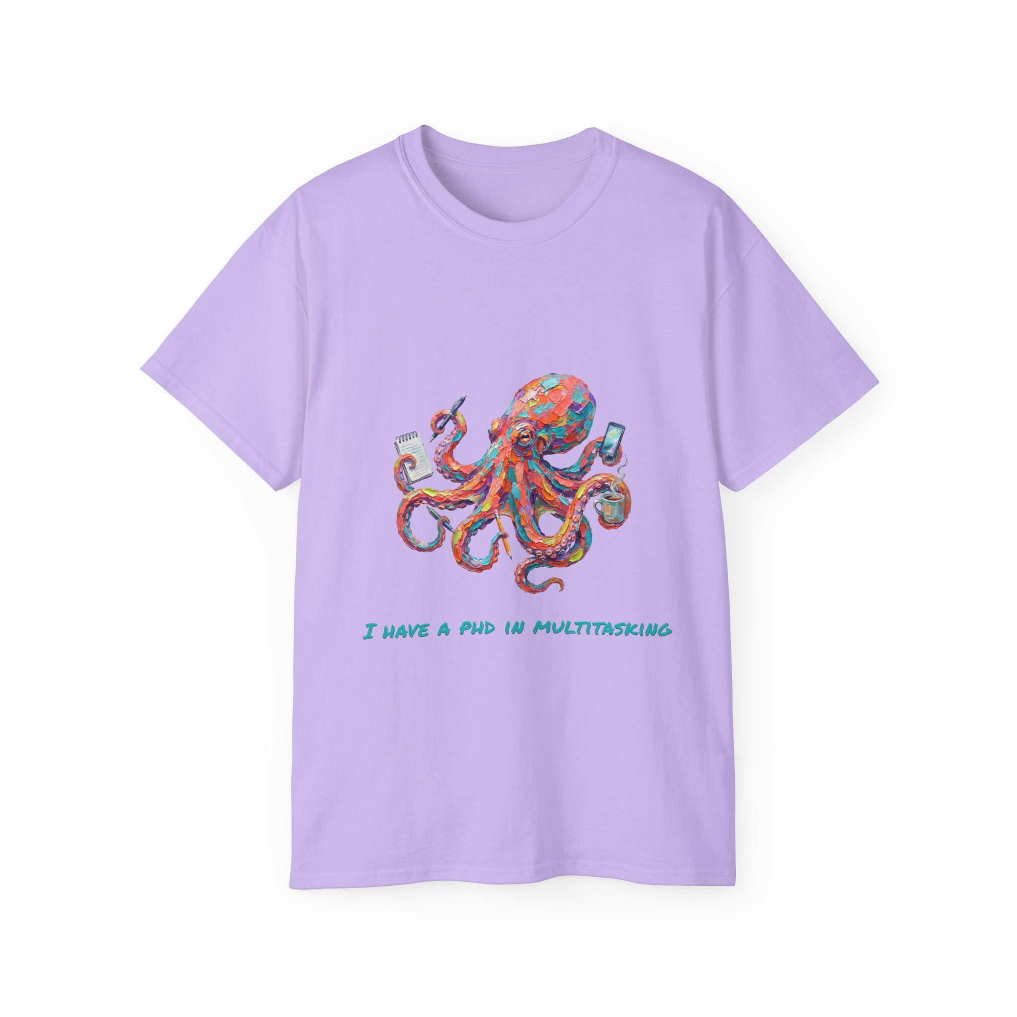 Octopus Multitasking Tee — "I Have a PhD in Multitasking" Cotton T-Shirt