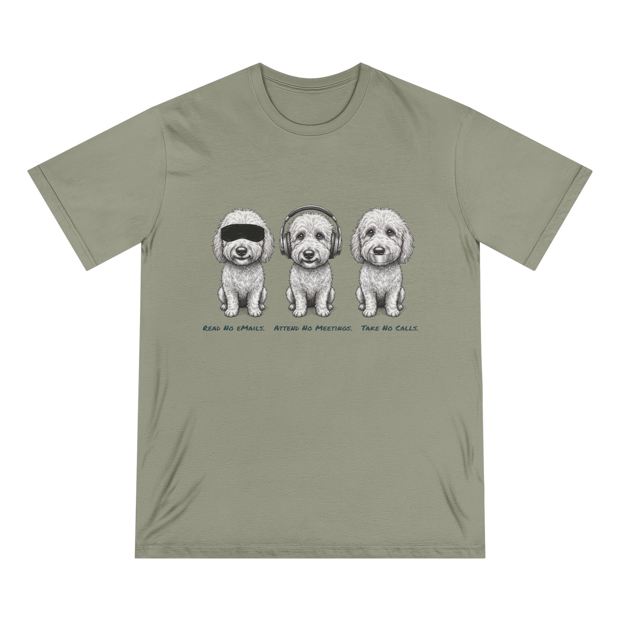 Organic 3 Dogs Graphic T-Shirt (Read No eMails. Attend No Meetings. Take No Calls.)