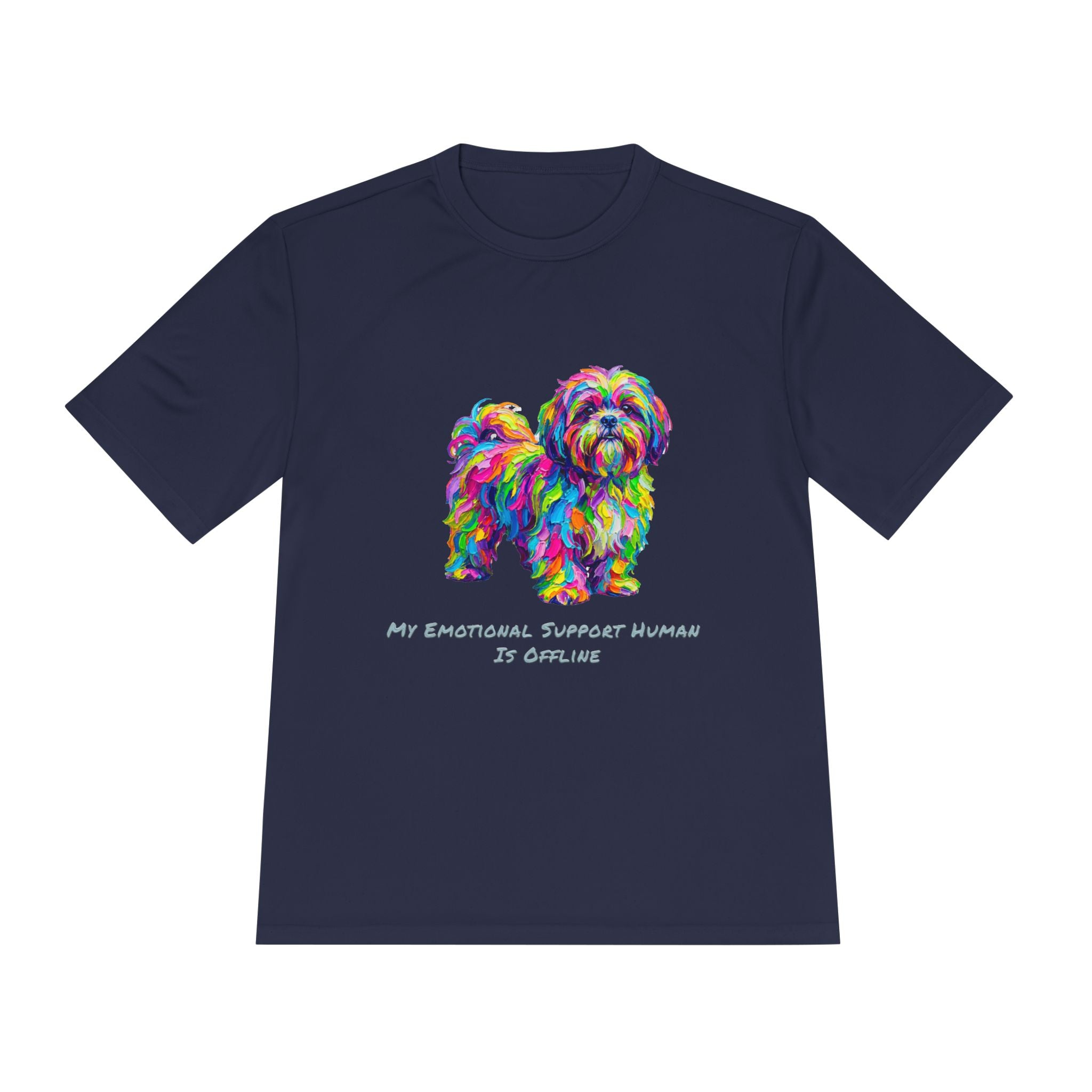Shih Tzu Performance Shirt — Colorful Dog Graphic Tee (My Emotional Support Human Is Offline)