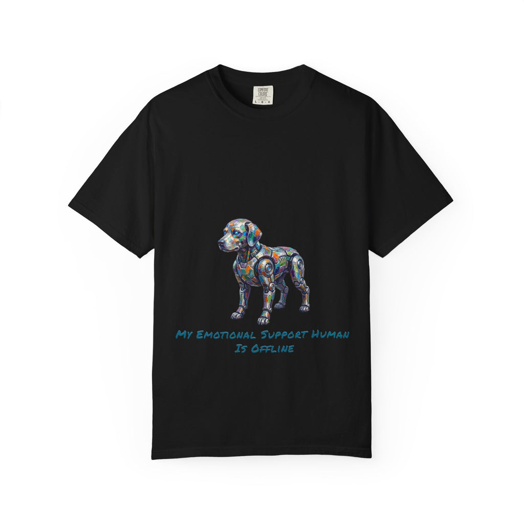 Robot Dog T‑Shirt — “My Emotional Support Human Is Offline Tee