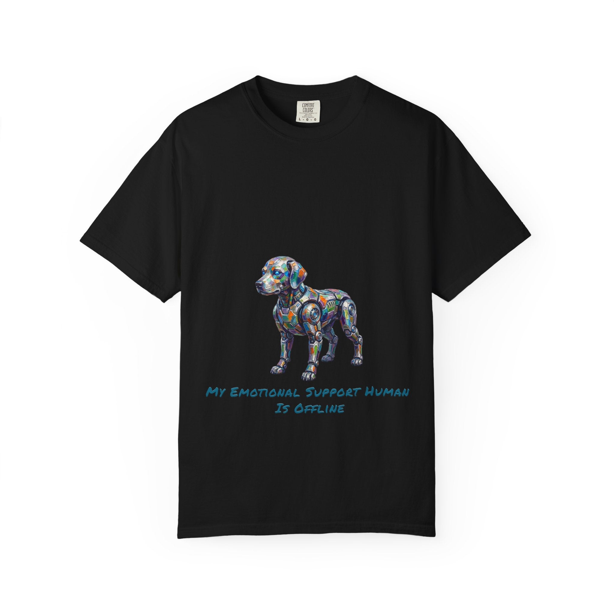 Robot Dog T‑Shirt — “My Emotional Support Human Is Offline Tee