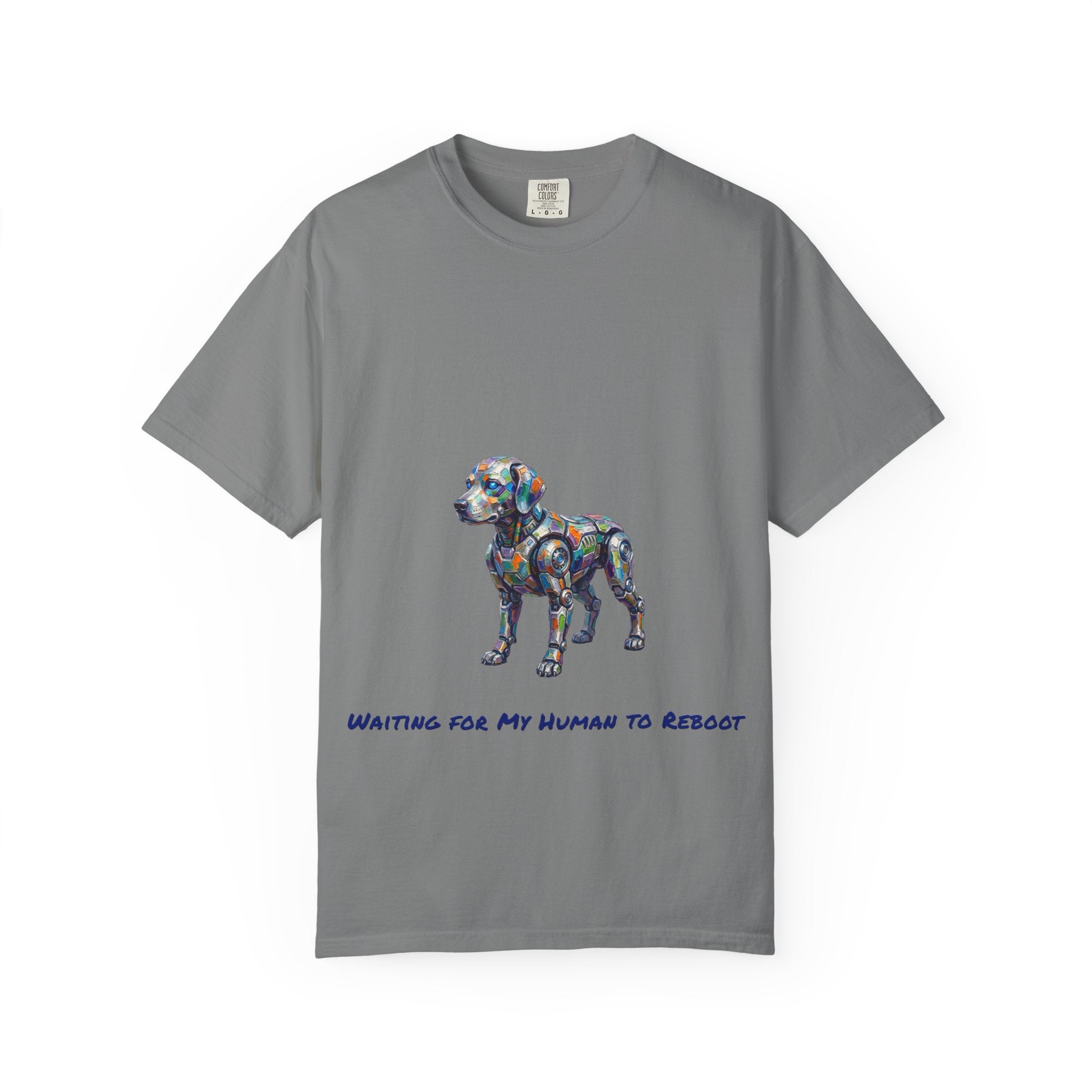 Robot Dog T‑Shirt — “Waiting For My Human To Reboot" Tee