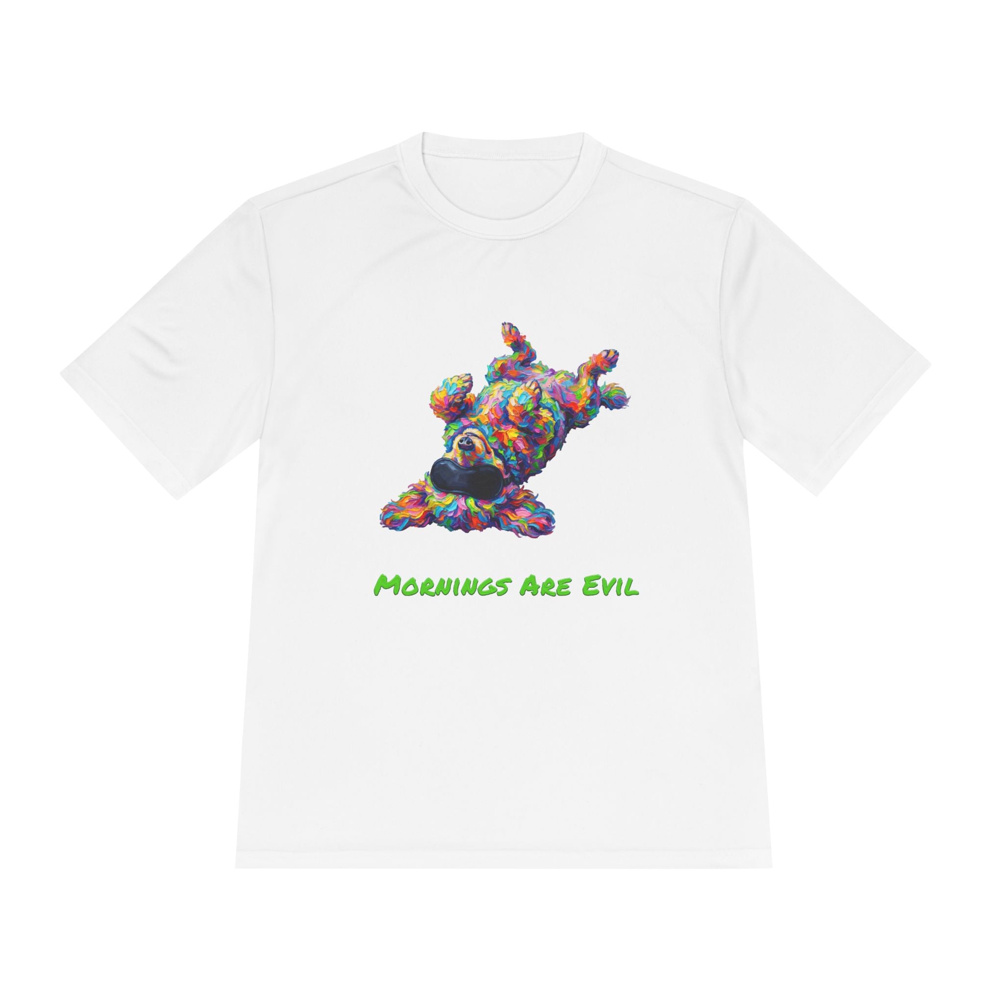 Mornings Are Evil Performance Shirt — Colorful Lazy Dog Graphic Tee