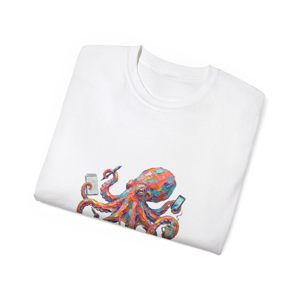 Octopus Multitasking Tee — "I Have a PhD in Multitasking" Cotton T-Shirt