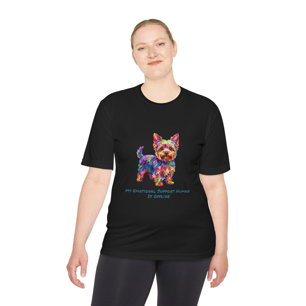 Yorkie Performance Shirt — Colorful Dog Graphic Tee (My Emotional Support Human Is Offline)