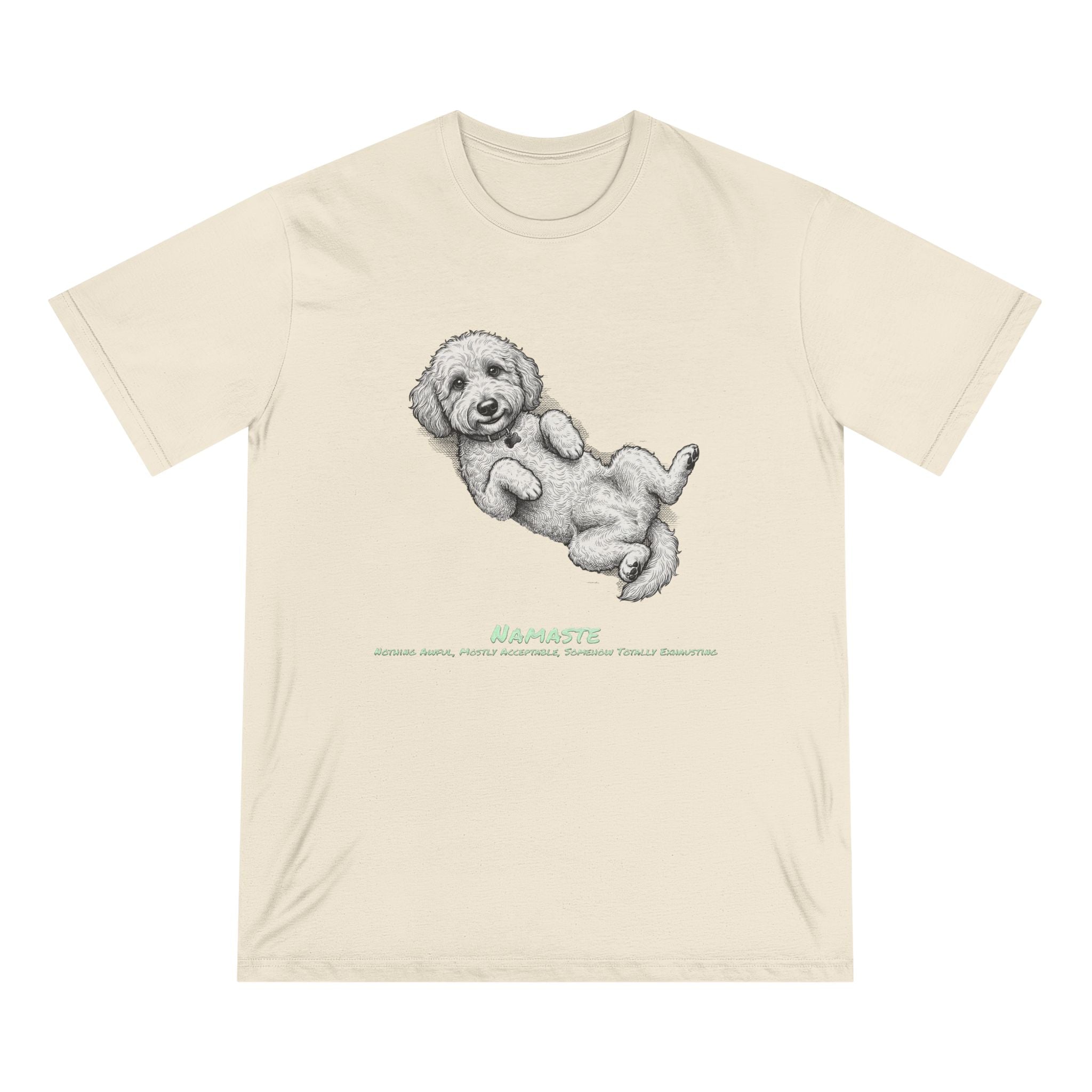 Organic Namaste Dog Graphic T-Shirt (Nothing Awful, Mostly Acceptable, Somehow Totally Exhausting)