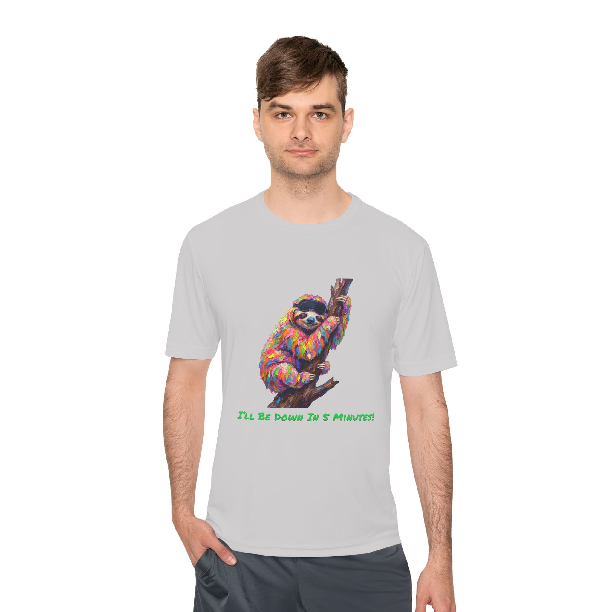 Sloth Performance Shirt — Colorful Animal Graphic Tee (I'll Be Down In 5 Minutes)