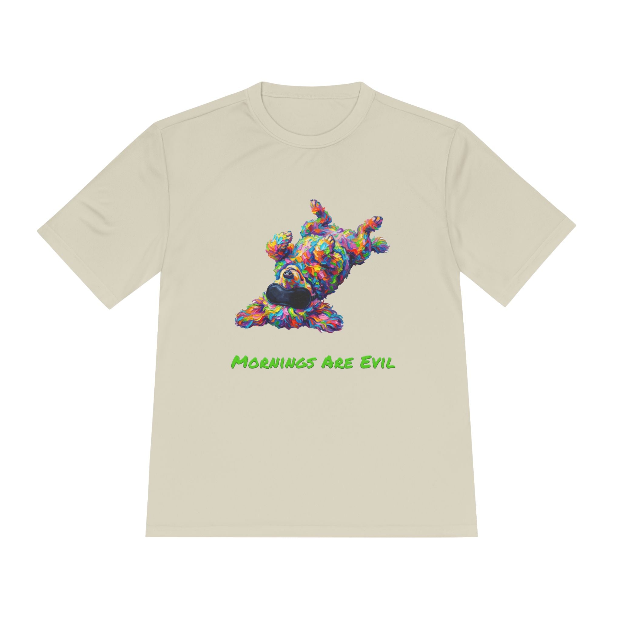 Mornings Are Evil Performance Shirt — Colorful Lazy Dog Graphic Tee