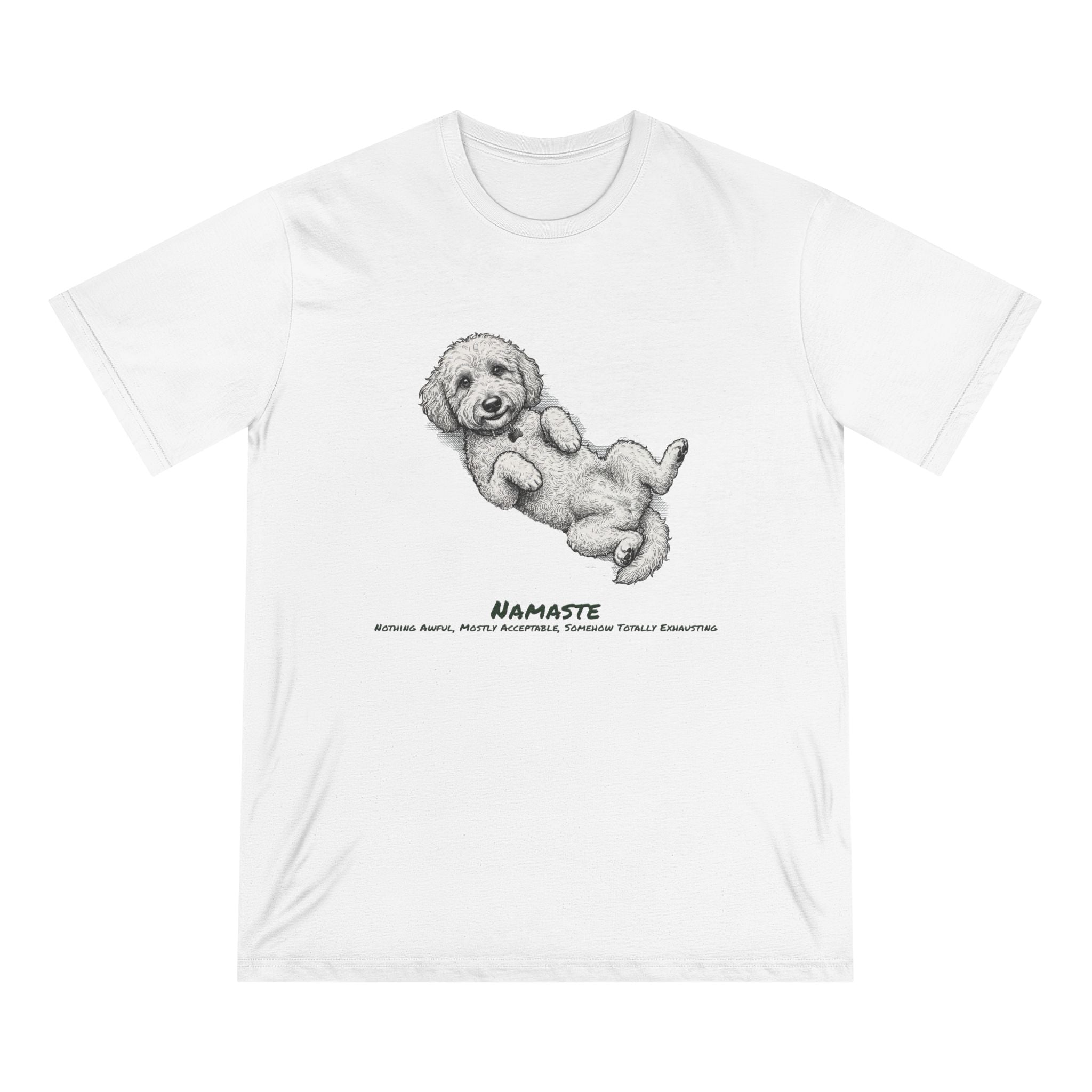 Organic Namaste Dog Graphic T-Shirt (Nothing Awful, Mostly Acceptable, Somehow Totally Exhausting)
