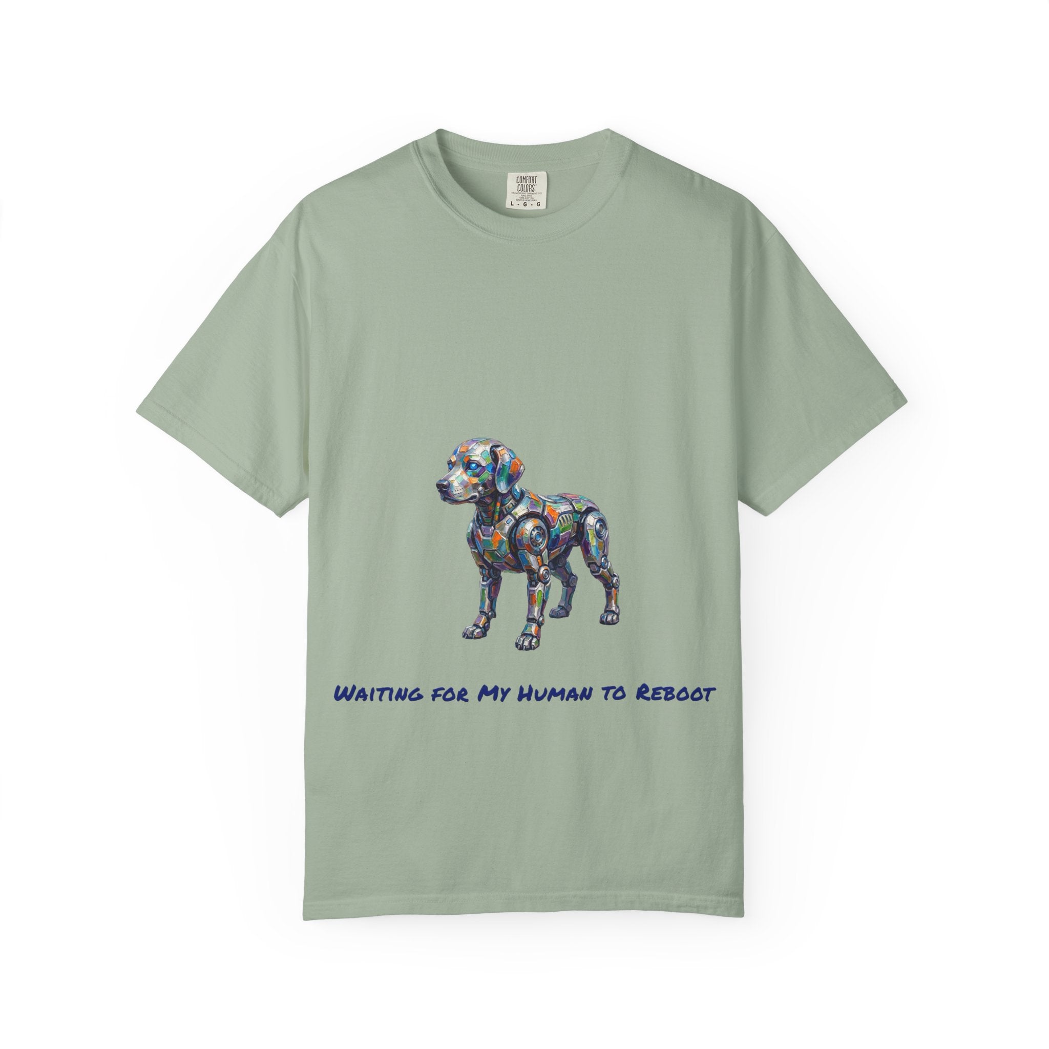 Robot Dog T‑Shirt — “Waiting For My Human To Reboot" Tee