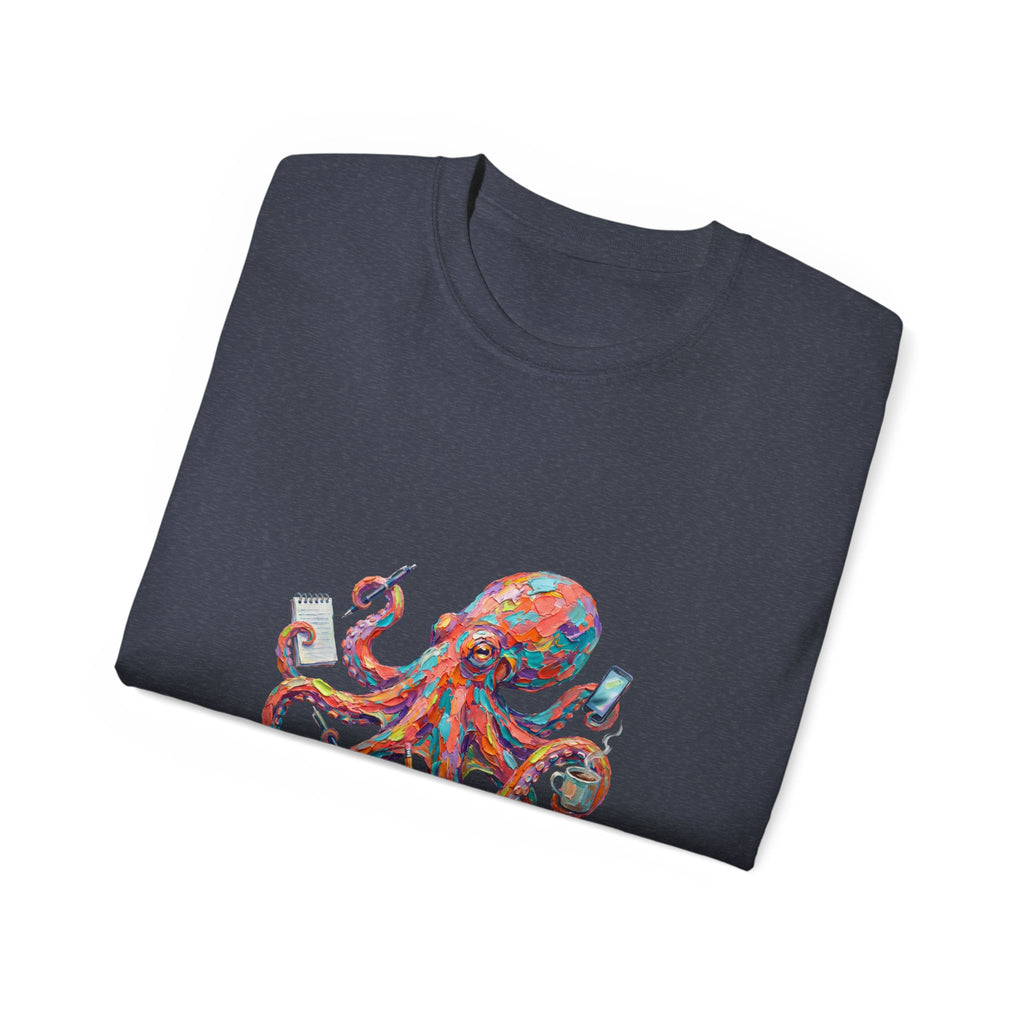 Octopus Multitasking Tee — "I Have a PhD in Multitasking" Cotton T-Shirt