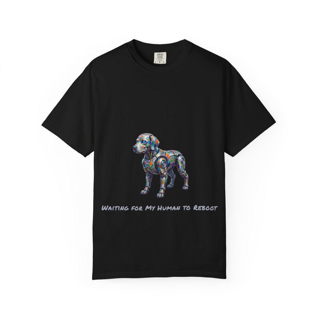 Robot Dog T‑Shirt — “Waiting For My Human To Reboot" Tee