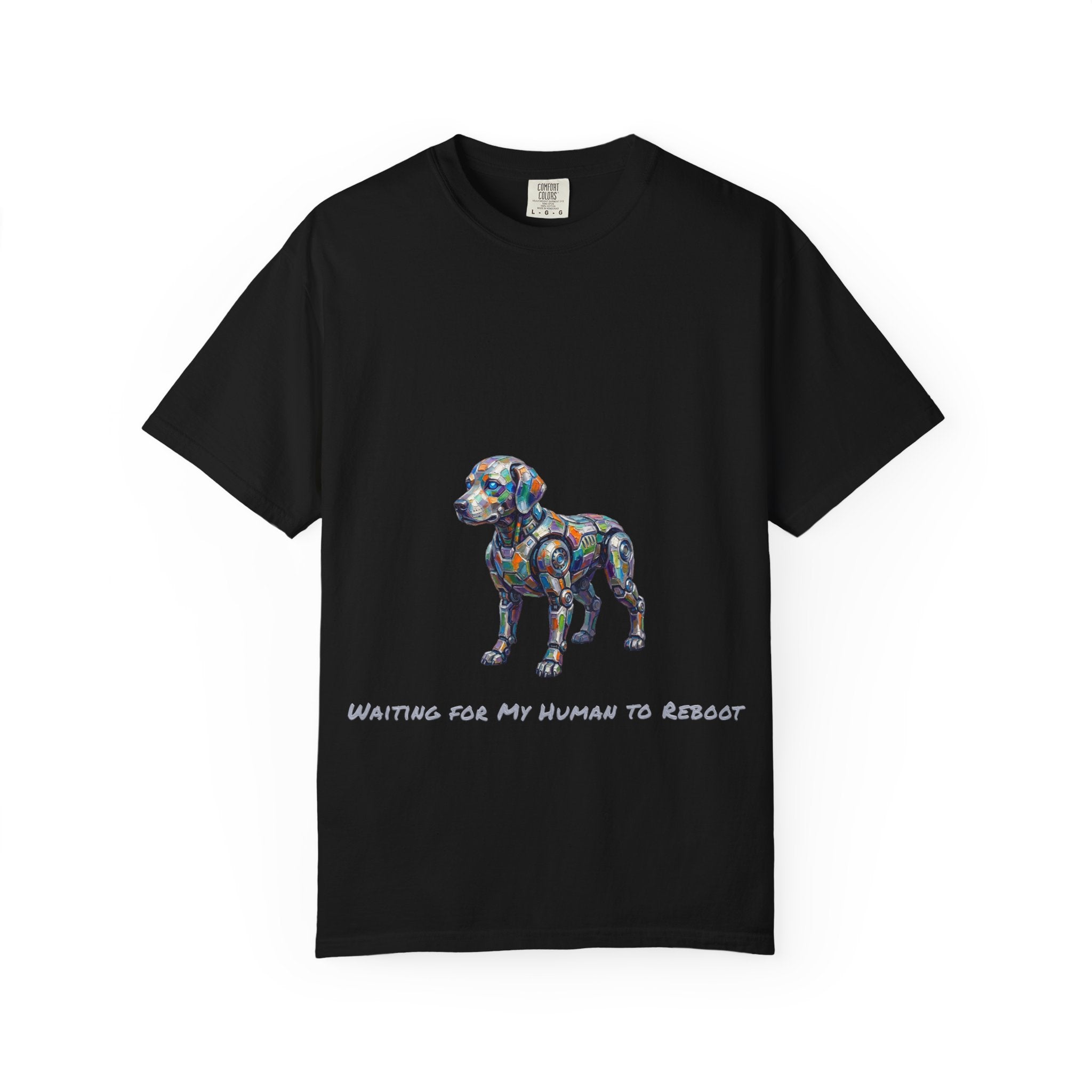 Robot Dog T‑Shirt — “Waiting For My Human To Reboot" Tee