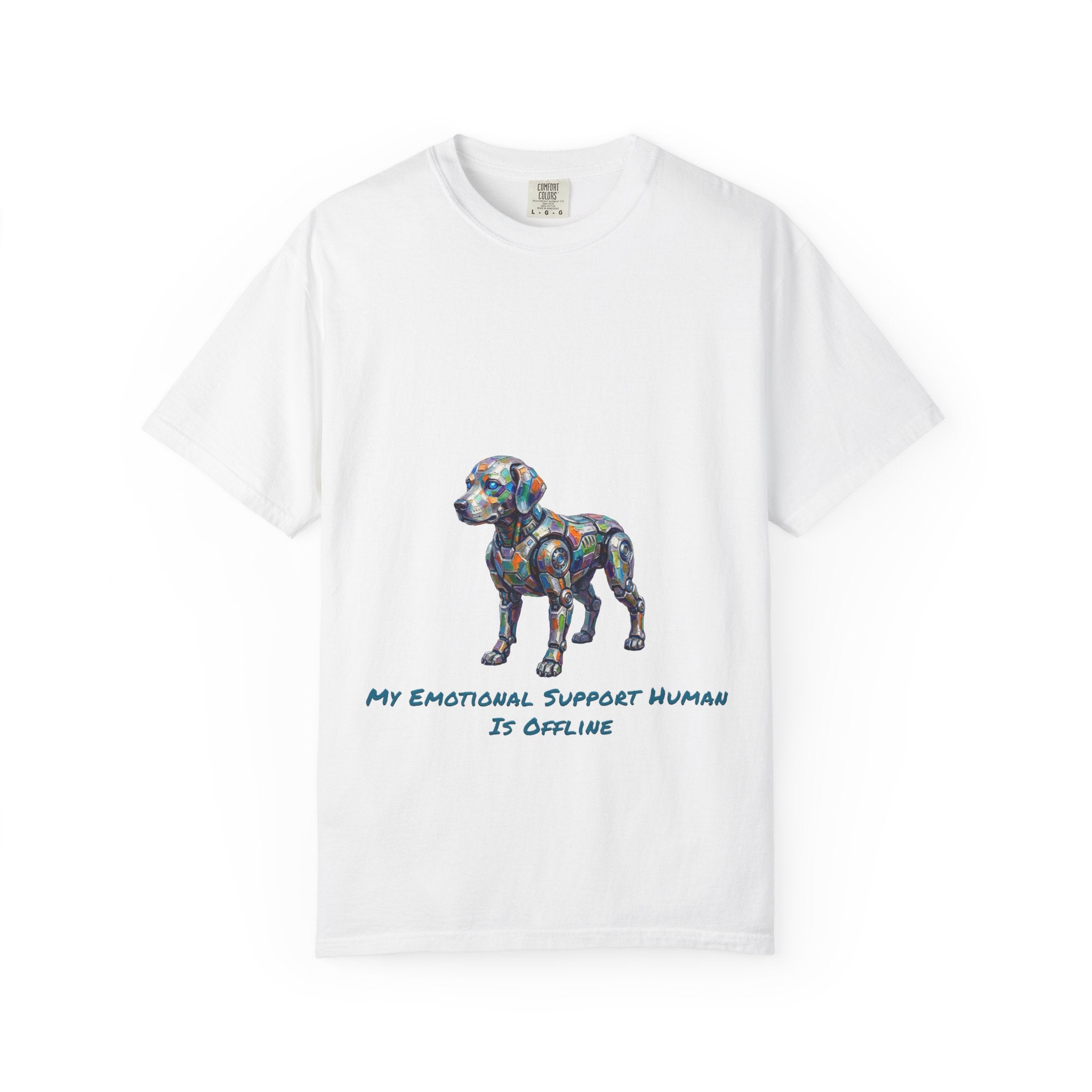 Robot Dog T‑Shirt — “My Emotional Support Human Is Offline Tee