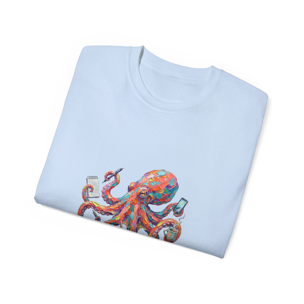 Octopus Multitasking Tee — "I Have a PhD in Multitasking" Cotton T-Shirt
