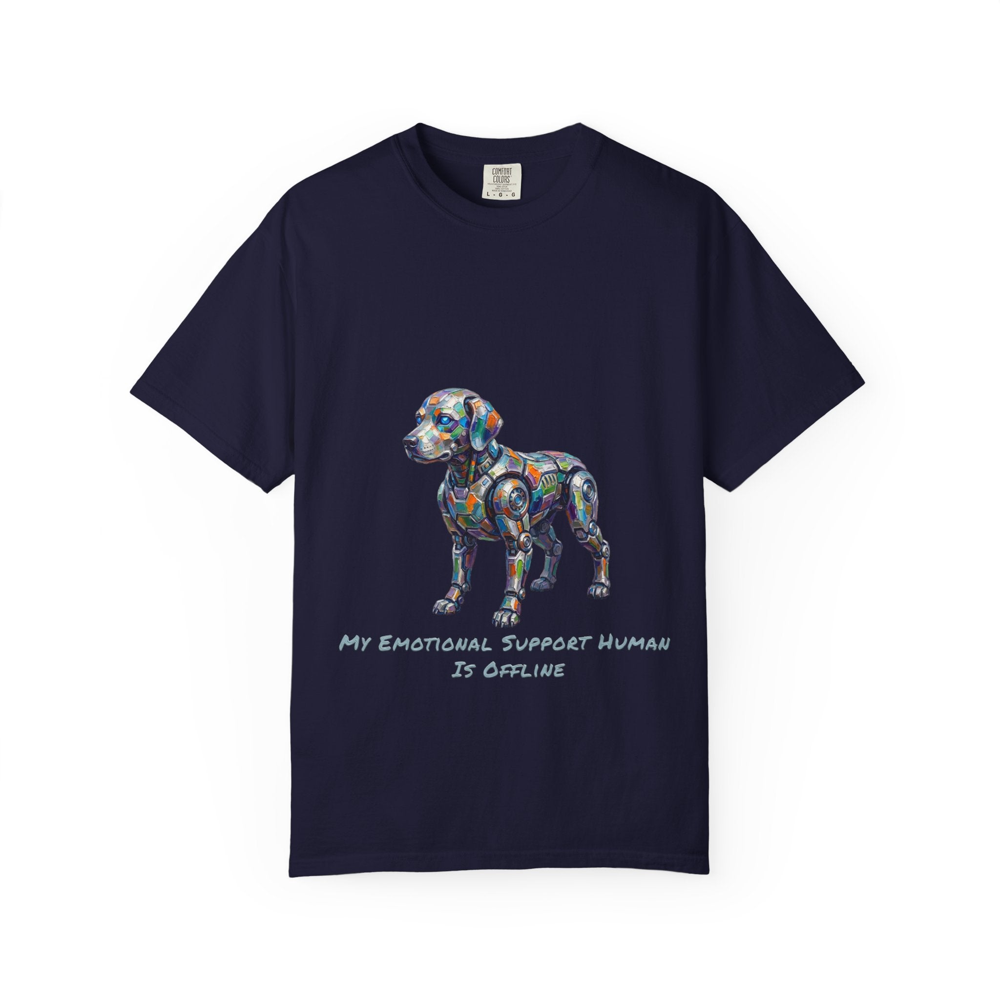 Robot Dog T‑Shirt — “My Emotional Support Human Is Offline Tee