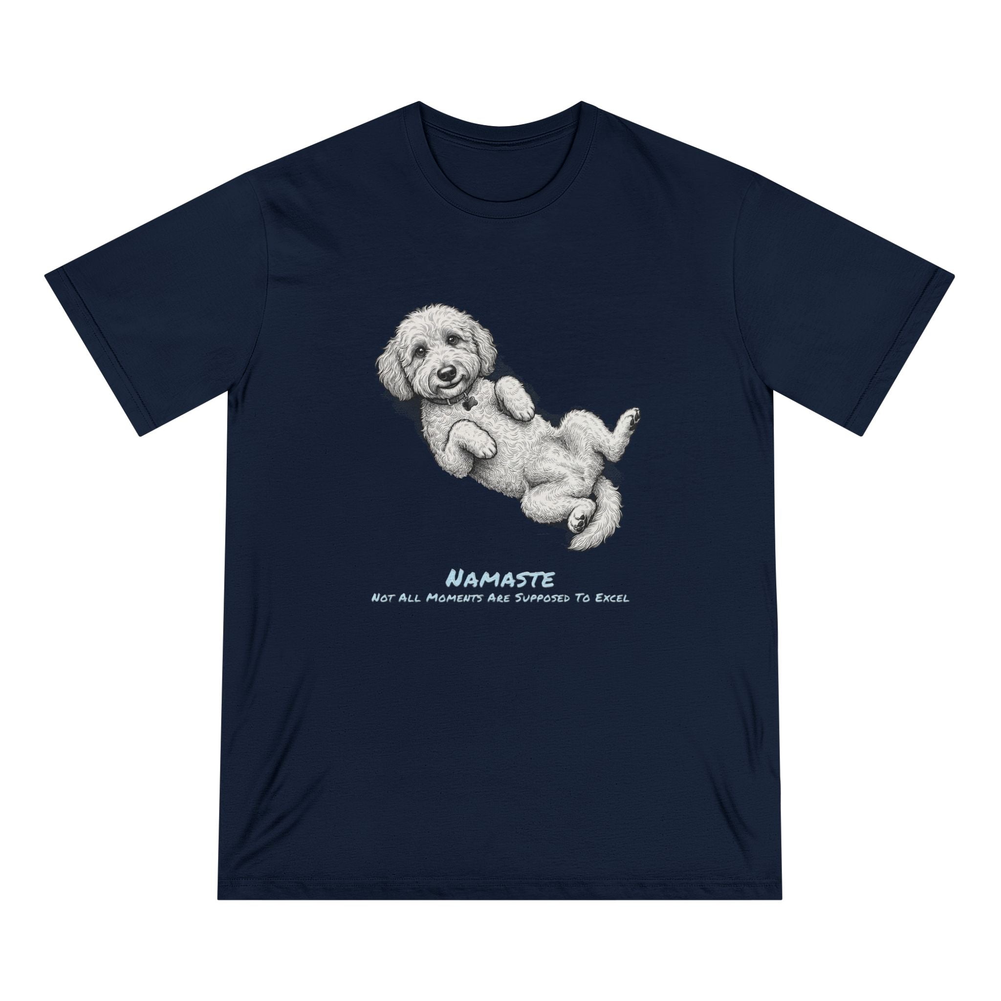 Organic Namaste Dog Graphic T-Shirt (Nothing Awful, Mostly Acceptable, Somehow Totally Exhausting)